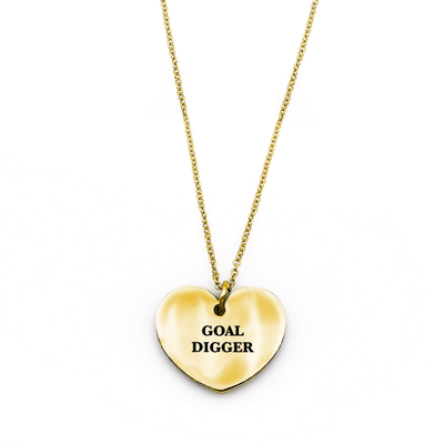 Goal Digger Necklace - Metal Marvels - Bold mantras for bold women.