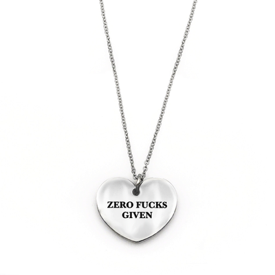 Zero Fucks Given Necklace - Metal Marvels - Bold mantras for bold women.