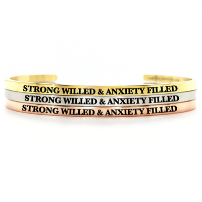 Strong Willed & Anxiety Filled Bangle - Metal Marvels - Bold mantras for bold women.