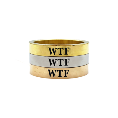 WTF Ring - Metal Marvels - Bold mantras for bold women.