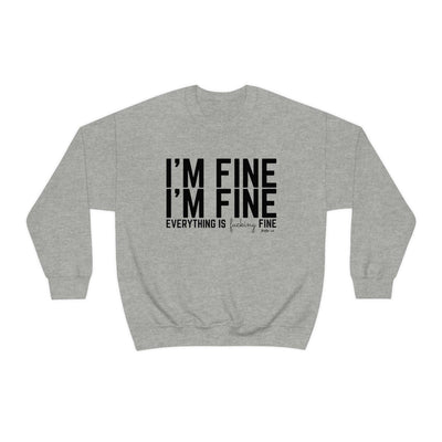 I'm Fine - Unisex Crewneck Sweatshirt - Babe co.