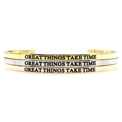 Great Things Take Time Bangle - Metal Marvels - Bold mantras for bold women.