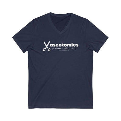 Vasectomies Prevent Abortion - Unisex V-Neck Tee - Babe co.