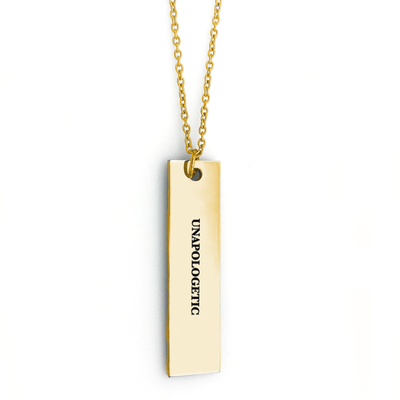 Unapologetic Bar Necklace - Metal Marvels - Bold mantras for bold women.
