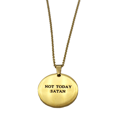 Not Today Satan Circle Necklace - Metal Marvels - Bold mantras for bold women.
