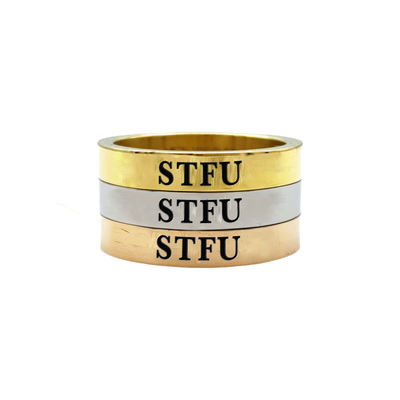 STFU Ring - Metal Marvels - Bold mantras for bold women.