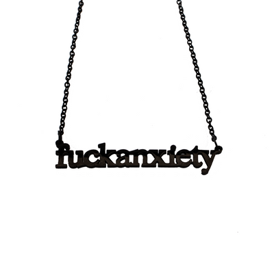 Fuck Anxiety Cutout Necklace - Metal Marvels - Bold mantras for bold women.
