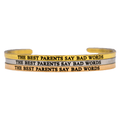 The Best Parents Say Bad Words Bangle - Babe co.