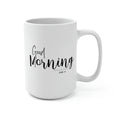 Good Morning Motherfuckers 15 oz Mug