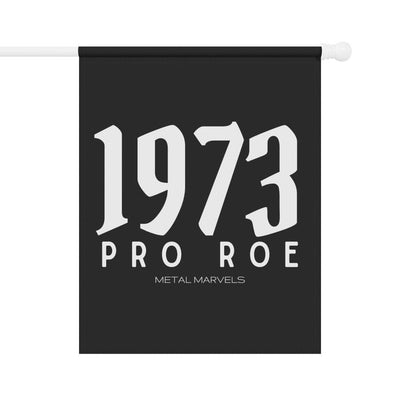 1973 Pro Roe - Garden & House Flag - Babe co.