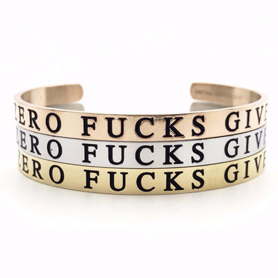 Zero Fucks Given Thick Bangle - Metal Marvels - Bold mantras for bold women.