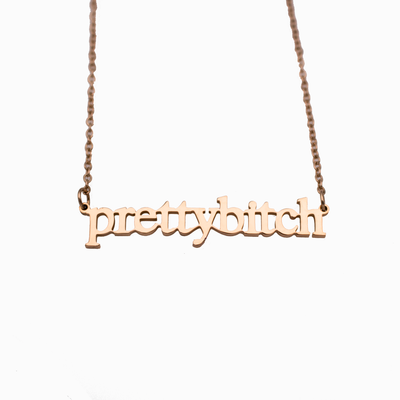 Pretty Bitch Cutout Necklace - Metal Marvels - Bold mantras for bold women.