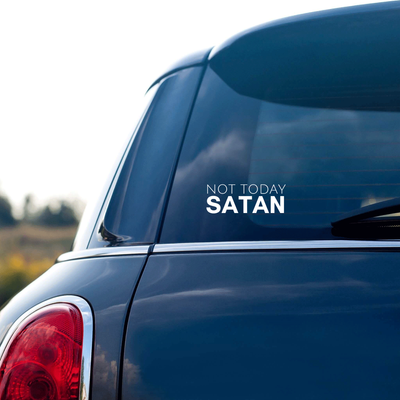 Not Today Satan Vinyl Sticker - Metal Marvels - Bold mantras for bold women.